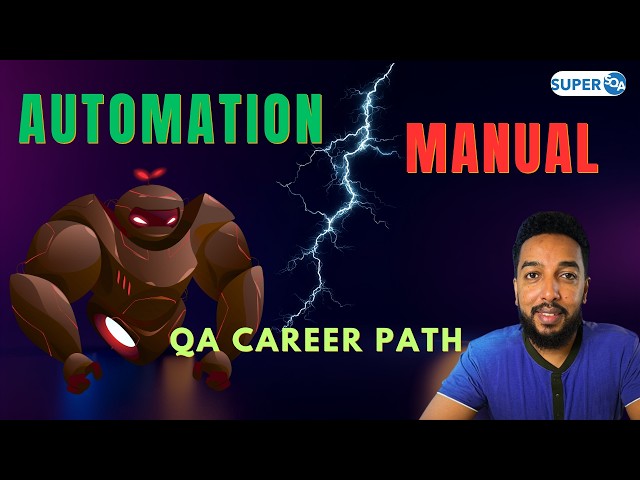 Manual Testing vs Automation Testing - QA Career Guide