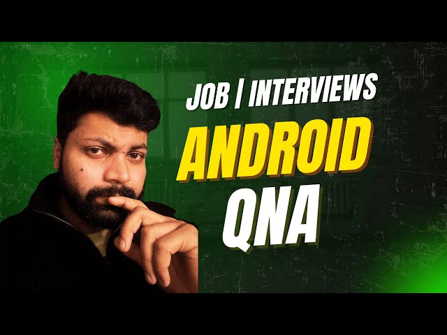 Android Live Q&A: Jobs, Packages & Interview Prep