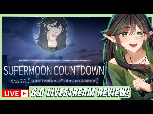 6.0 LIVESTREAM REVIEW! | Love and Deepspace