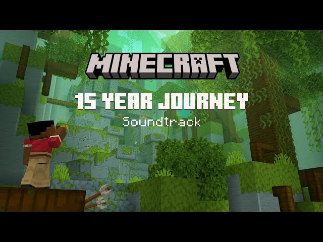 Minecraft 15 Year Journey Original Soundtrack