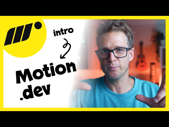 Motion.dev – 01: Effortless Animation For The Web
