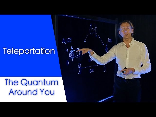Teleportation: The Quantum Around You Ep. 9