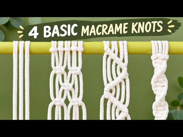 5 Basic Macrame Knots for Beginners | Easy Step-by-Step Tutorial