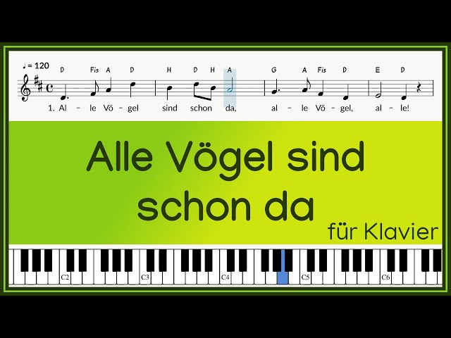 Alle Vögel sind schon da | Text und Noten mit Buchstaben | Melodie auf Klavier | instrumental
