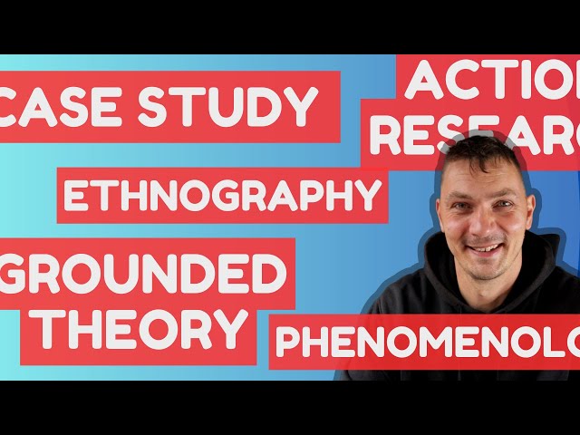 Case study, grounded theory, phenomenology and other research methodologies