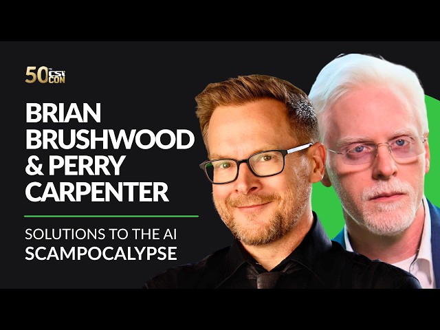 Urgent Solutions to the AI Scampocalypse | Brian Brushwood and Perry Carpenter