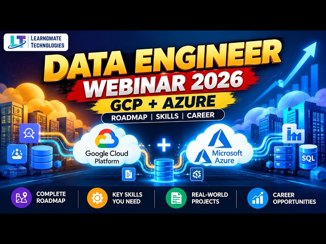 Data Engineer Webinar 2026 | GCP + Azure Roadmap, Skills & Career | Learnomate Technologies |