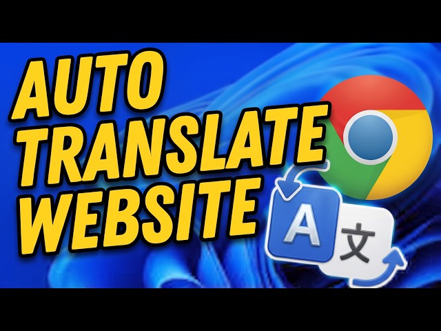 How to Translate Any Website Automatically in Google Chrome