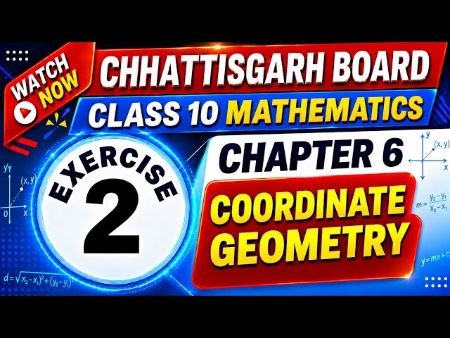 Chhattisgarh Board Class 10 Maths | Chapter 6 | Exercise 2 | COORDINATE GEOMETRY