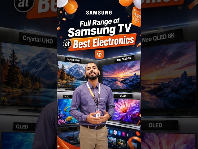 Full Range of Samsung TVs at Best Electronics