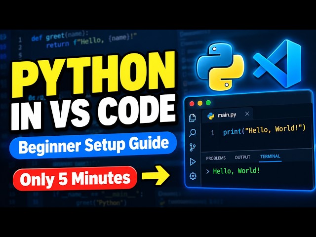 How to Use Python in VS Code | Beginner Setup Guide (Step by Step)