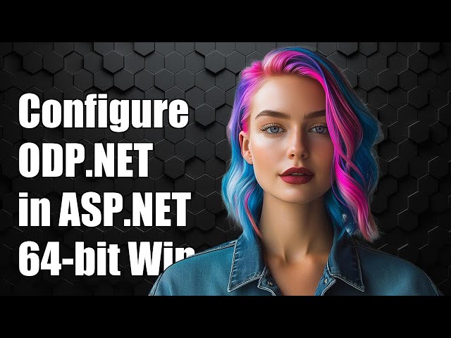 How to Configure Unmanaged ODP.NET (64-bit) in ASP.NET on 64-bit Windows