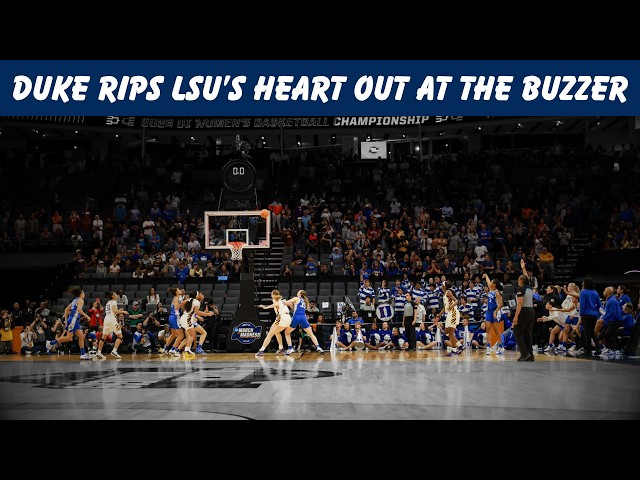 How Duke Broke LSU’s Heart at the Buzzer