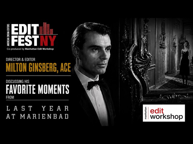 Director & Editor Milton Ginsberg, ACE Discusses His Favorite Moments from "Last Year at Marienbad"