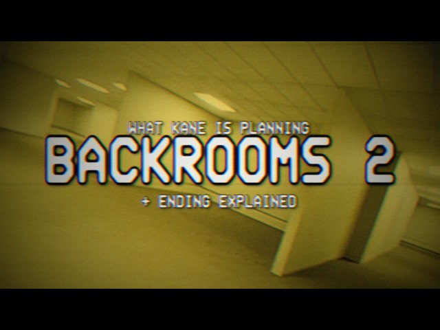 Backup: "Backrooms 2 Needs To Be THIS (Ending Explained)