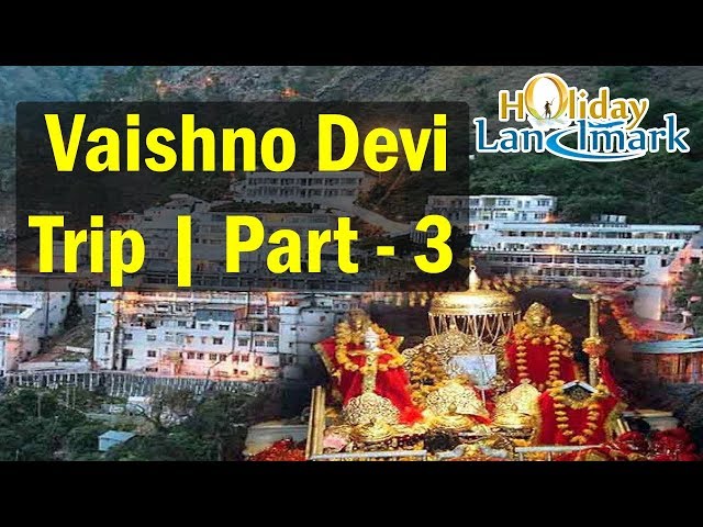 Vaishno Devi Trip 2018 Part - 3 | Pilgrims Vlog #12 | Jammu & Kashmir