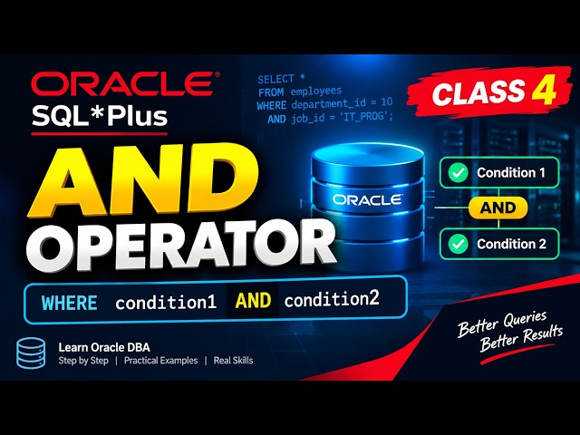Class 4 - Oracle SQL Plus AND Operator Explained in Detail in Hindi | Oracle SQL Tutorial