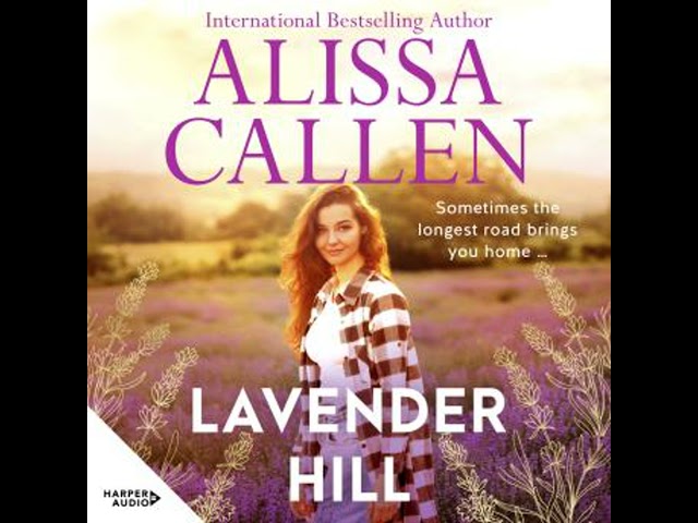 Lavender Hill Audiobook by Alissa Callen