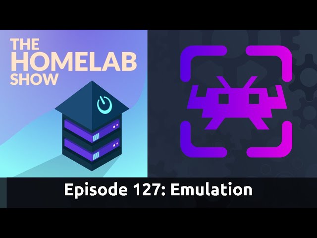 The Homelab Episode 127: Emulation