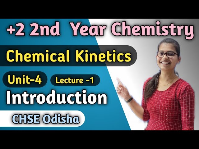 Class 12 Chemical Kinetics Introduction ||Lecture 1 ||CHSE Odisha Chemistry ||