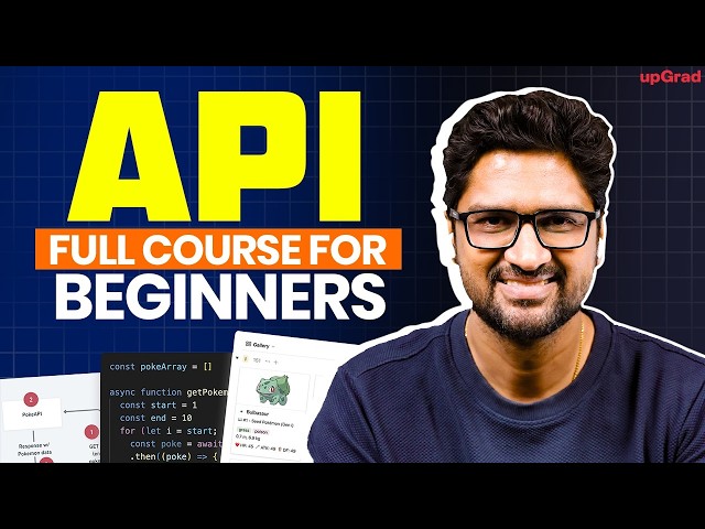 API Full Course for Beginners (2026) | Vishwa Sir | upGrad