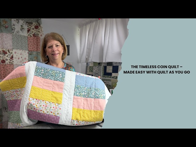 The Timeless Coin Quilt – Made Easy with Quilt As You Go