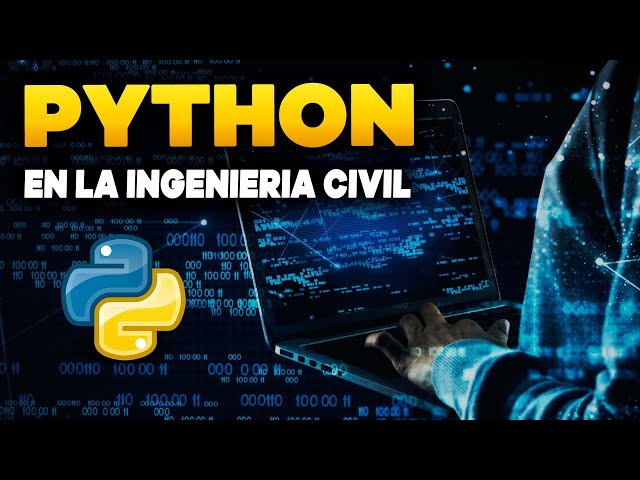 ✅ PYTHON: El lenguaje de programación del INGENIERO CIVIL 💻