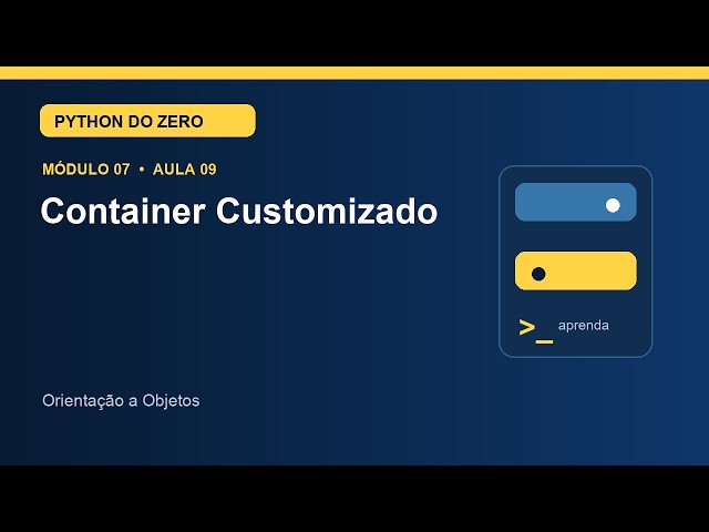 Aula 7.9 — Container Customizado | Curso de Python