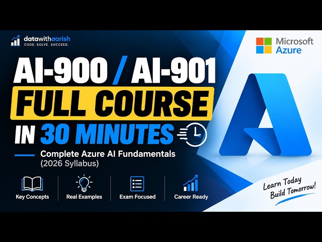 AI-900/AI-901 FULL COURSE in 30 MINUTES 🔥 | Complete Azure AI Fundamentals (2026 Syllabus)
