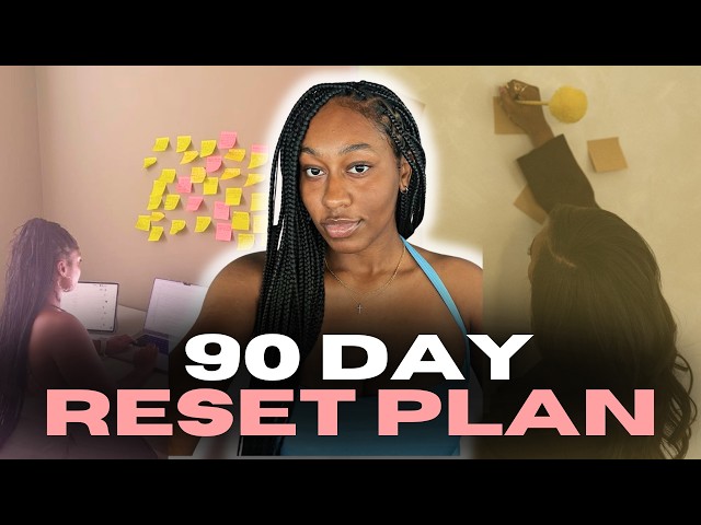 How to Reset Your Life in 90 Days