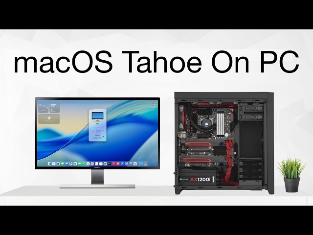 macOS Tahoe on PC | Hackintosh