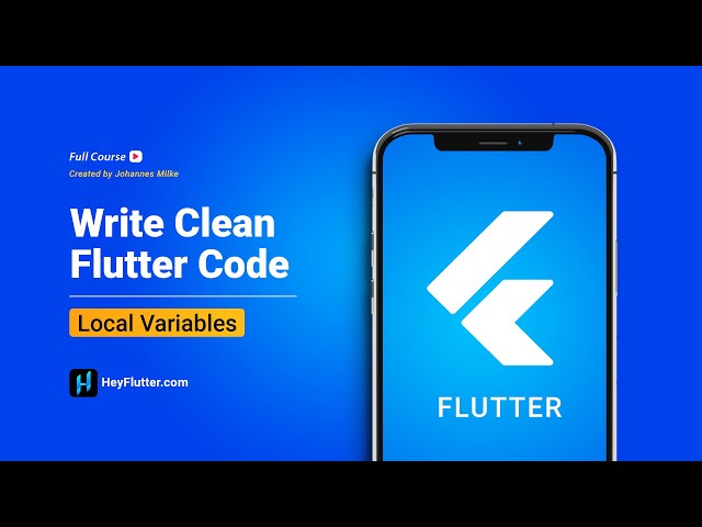 Write Clean Flutter Code - Local Variables