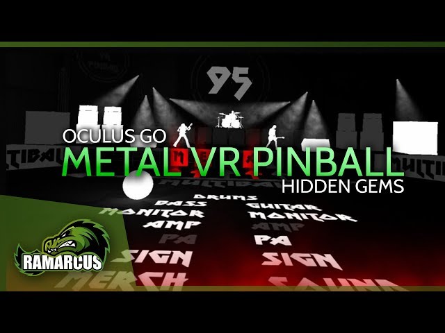 Oculus Go // Metal VR Pinball / Hidden Gems