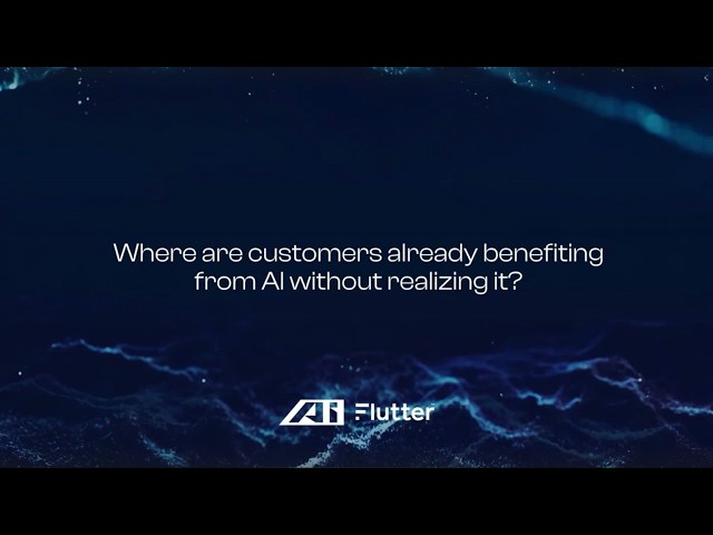 AI at Flutter - How AI is Creating Better Customer Experiences