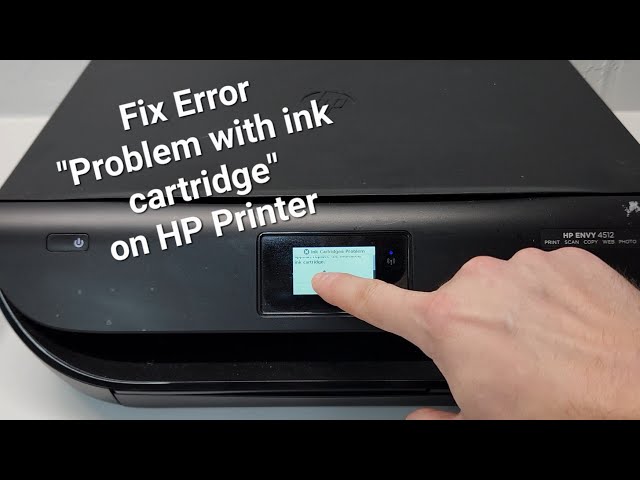 Problem With Ink Cartridge HP ENVY 4510 4512 4520 Fix Printer Error