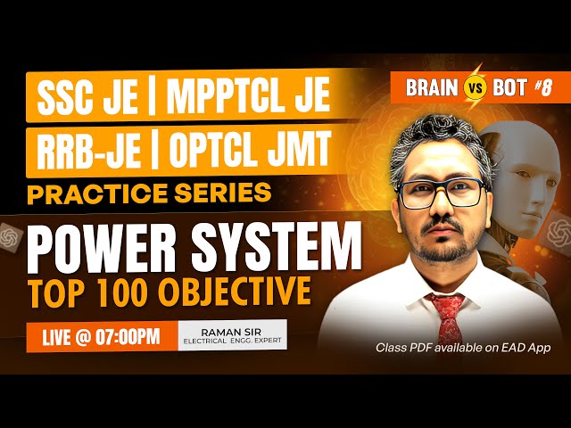 8-SSC-JE RRB-JE Practice Series, BRAIN vs BOT | Electrical Power System Top 100 Question | Raman sir