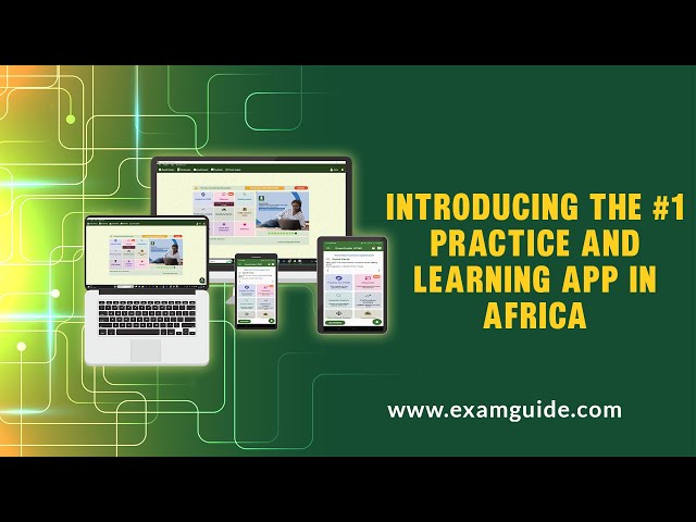 INTRODUCING THE NO1 LEARNING AND EXAM PREP APP IN AFRICA | EXAMGUIDE APP