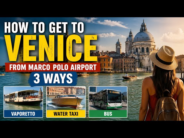 How To Get To Venice From Marco Polo Airport | 3 ways