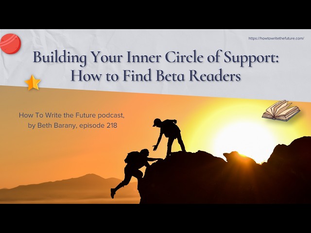 Building Your Inner Circle of Support: How to Find Beta Readers