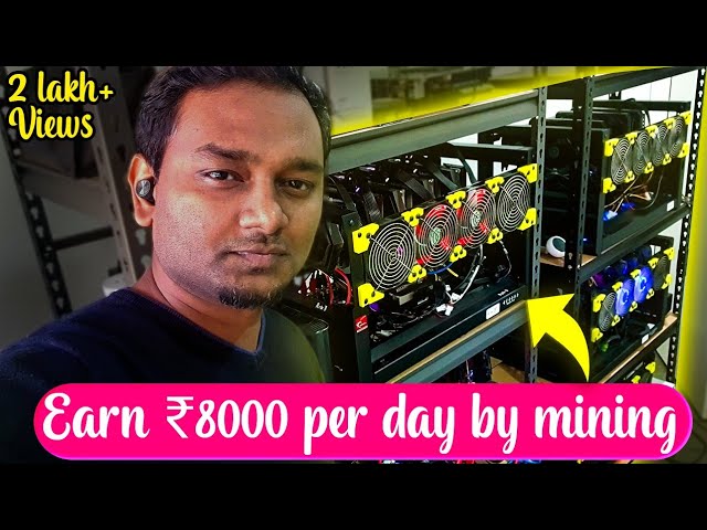 Earning 8000 Rupees per day and 26 Lakhs Per Year on my Mining Rig