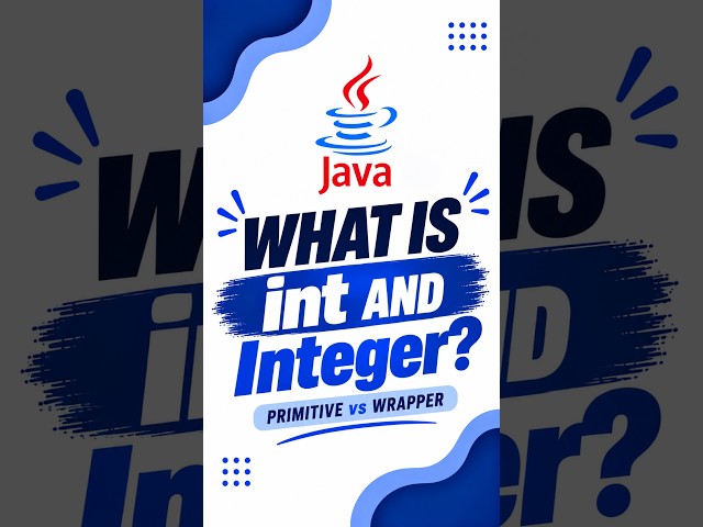 int vs Integer in Java | Primitive vs Wrapper Class