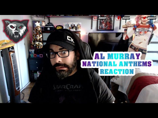 American reacts to AL Murray National Anthems