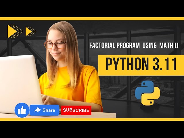 Factorial Program using math function in Python 3.11  | python Tutorial | Python Program