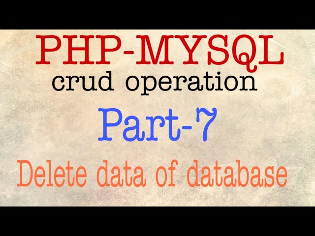 PHP-MYSQL CRUD OPERATION | Delete data | Web Tutorial by Nikhil Koshti