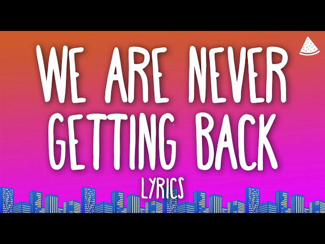 Taylor Swift - We Are Never Ever Getting Back Together (Lyrics)