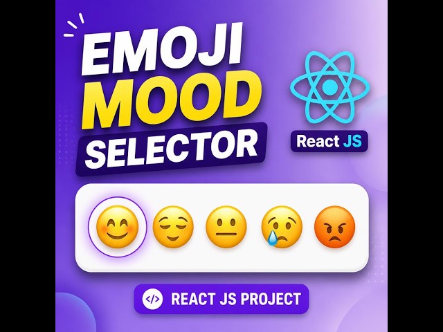 Emoji Mood Selector in React JS | React JS Project for Beginners 🚀