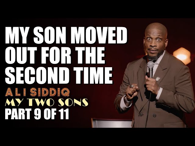 My Son Moved Out For the Second Time (Part 9 of 11) | Ali Siddiq: My Two Sons | Stand Up Comedy