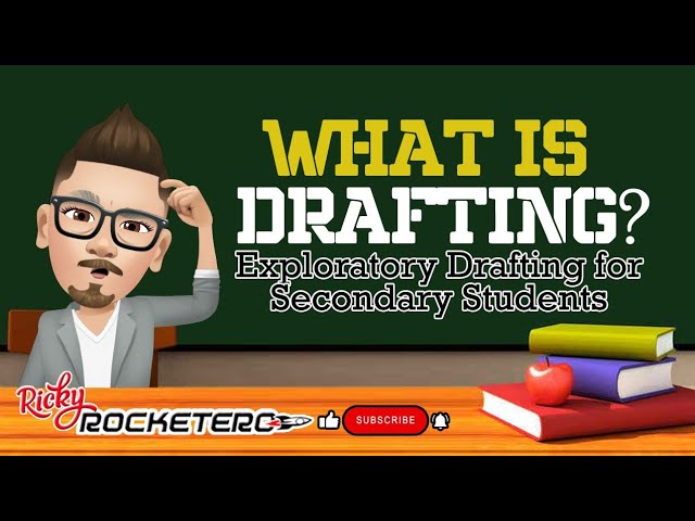 WHAT IS DRAFTING?
