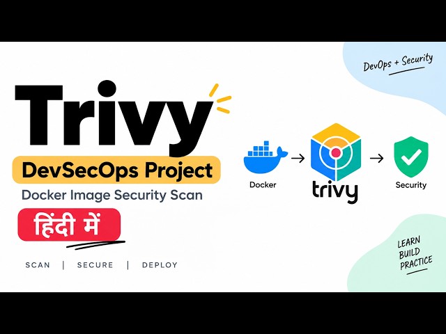 Trivy Tutorial in Hindi 2026 🔥 | Docker Image Vulnerability Scanning | DevSecOps + Jenkins
