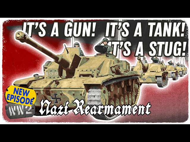 One Artillery Piece for the Road! - StuG III - Nazi Rearmament 09